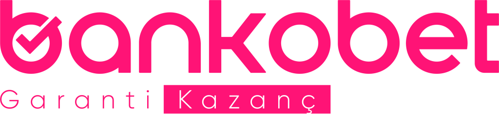 Bankobet Neden Tercih Edilmeli